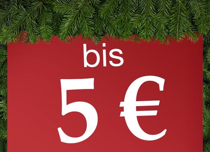 Weihnachtliche Aufschrift "bis 5€"